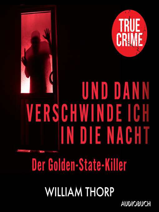 Title details for Und dann verschwinde ich in die Nacht by William Thorp - Available